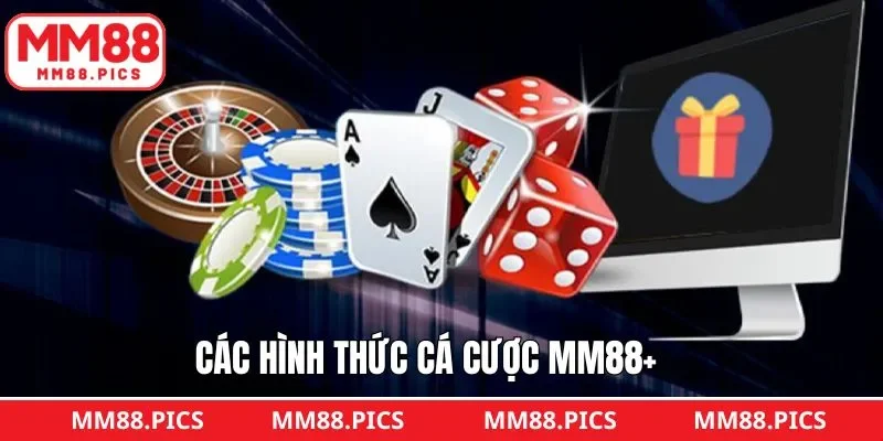 Những hình thức cá cược MM88 thú vị