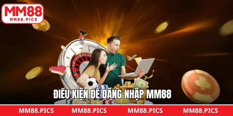 Những điều kiện quan trọng cần đáp ứng trong khi đăng nhập