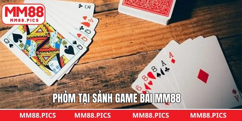 Thắng lớn với Phỏm tại game bài MM88