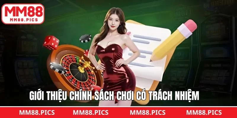 Vài nét về chính sách trách nhiệm cá cược quan trọng
