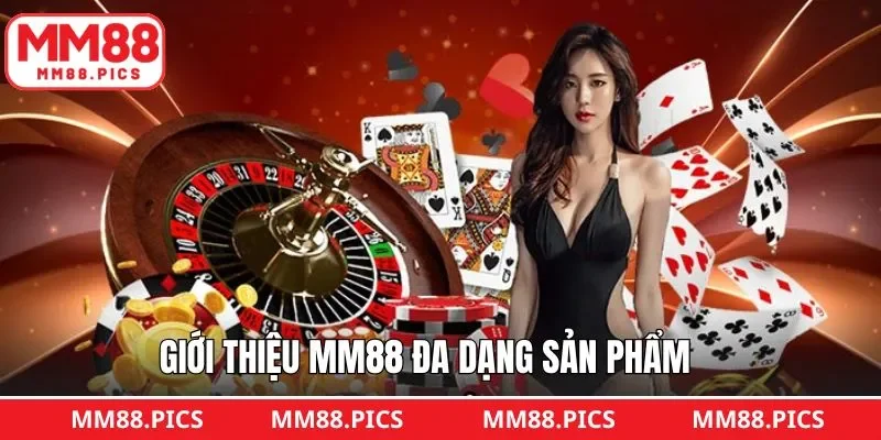 Giới thiệu MM88 - Kho siêu phẩm không thể bỏ lỡ của nhà cái