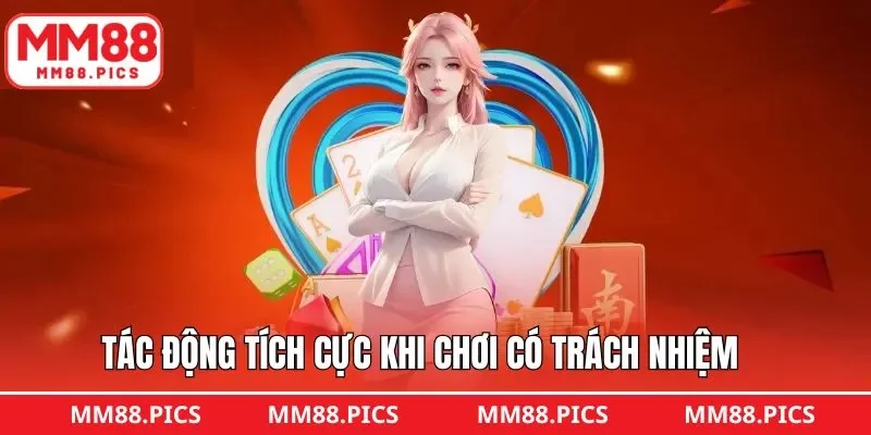 Tầm quan trọng của vấn đề chơi có trách nhiệm MM88