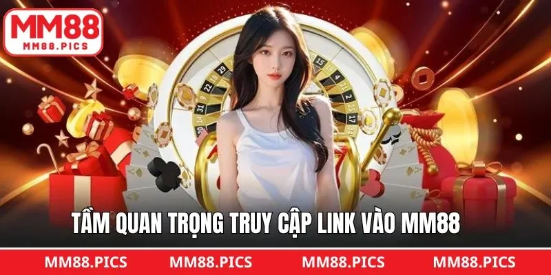 Lý do hội viên cần chọn đúng link vào MM88
