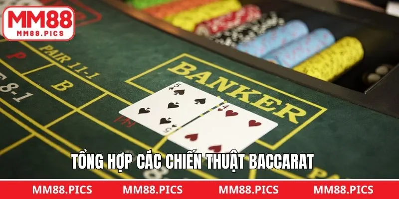 Tổng hợp chiến thuật baccarat thắng lớn nhanh chóng